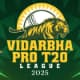 Vidarbha Pro T20 League